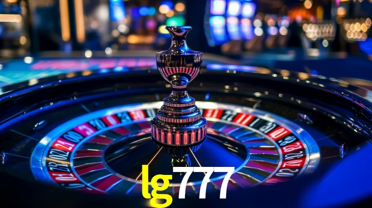 lg777: Jogos de Caça-Níqueis-Altas Recompensas, Roleta-Velocidade, Blackjack-Desafios Máximos